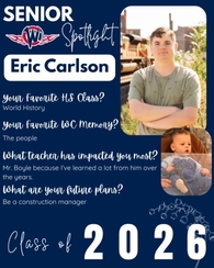 West Central High School Senior Spotlight for Eric Carlson, Class of 2026. The graphic shows Eric in a green shirt with arms crossed in an outdoor industrial setting, alongside a small inset photo of him as a baby. Text highlights his interest in World Hi